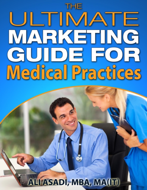 Ultimate Marketing Guide for Medical Practices