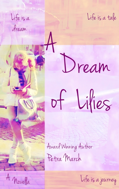 Dream of Lilies: A Novella