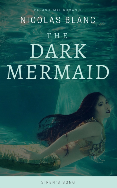 Dark Mermaid: Siren's Song