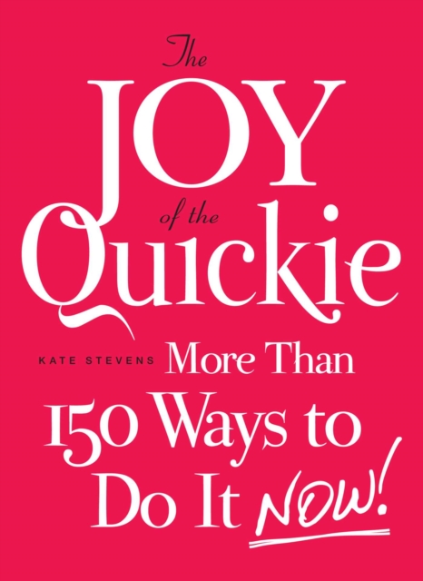 Joy of the Quickie