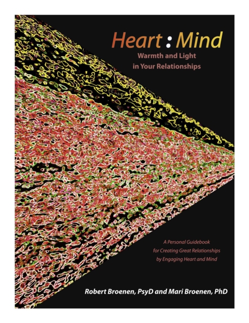 Heart : Mind - Warmth and Light in Your Relationships