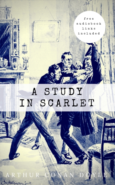 Arthur Conan Doyle: A Study in Scarlet 
