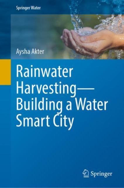 Rainwater Harvesting-Building a Water Smart City