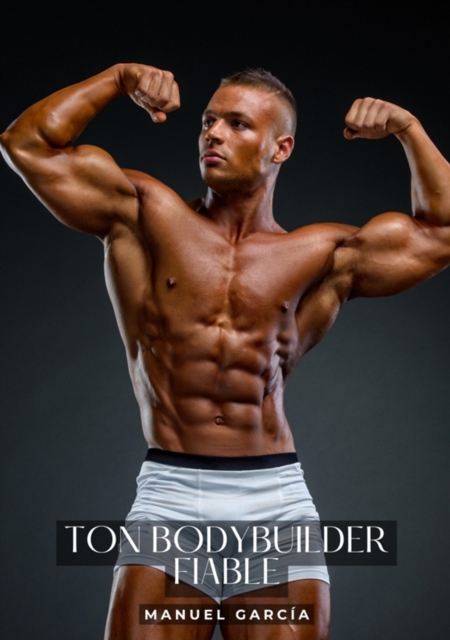 Ton bodybuilder fiable