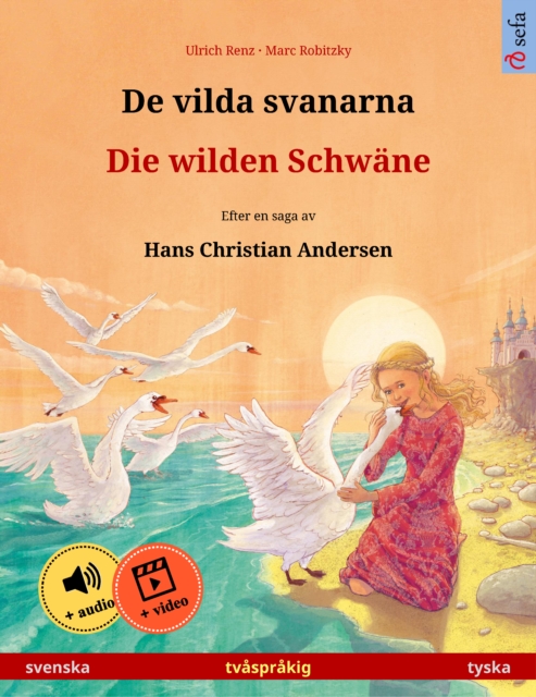 De vilda svanarna – Die wilden Schwäne (svenska – tyska)