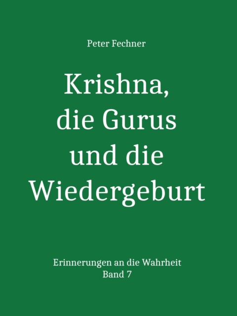 Krishna, die Gurus und die Wiedergeburt
