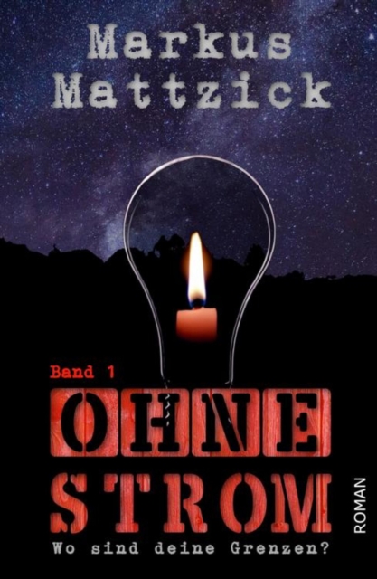 Ohne Strom - Wo sind deine Grenzen? - Band 1