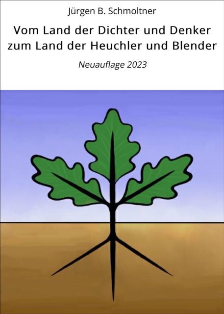 Vom Land der Dichter und Denker zum Land der Heuchler und Blender