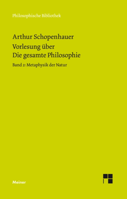Vorlesung über Die gesamte Philosophie oder die Lehre vom Wesen der Welt und dem menschlichen Geiste, 2. Teil