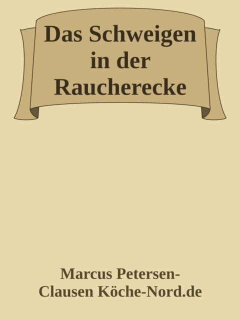 Das Schweigen in der Raucherecke
