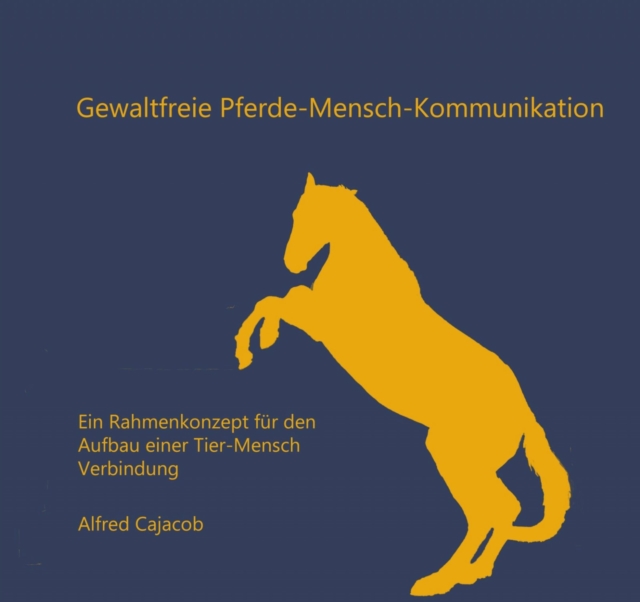 Gewaltfreie Pferde-Mensch-Kommunikation