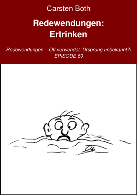 Redewendungen: Ertrinken