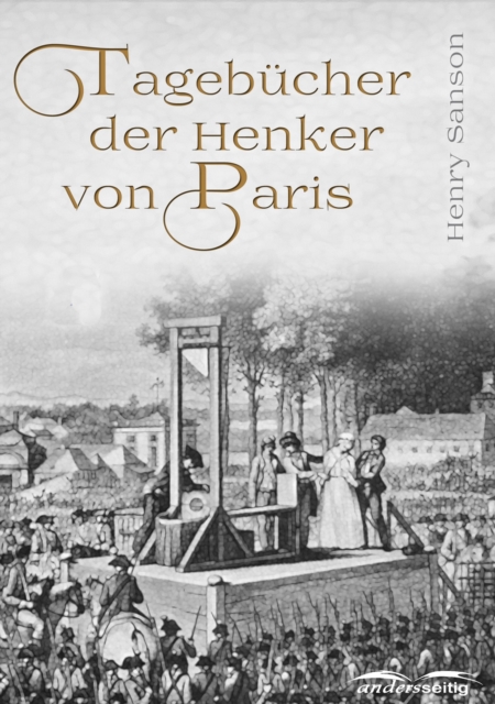 Tagebücher der Henker von Paris