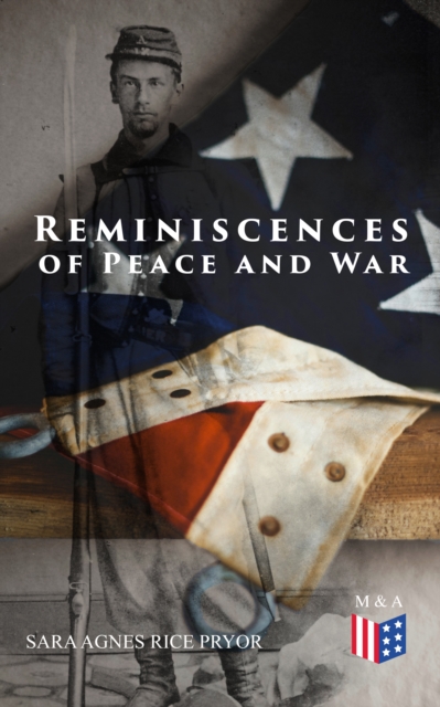 Reminiscences of Peace and War