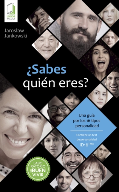  Sabes quien eres? Una guia por los 16 tipos de personalidad ID16