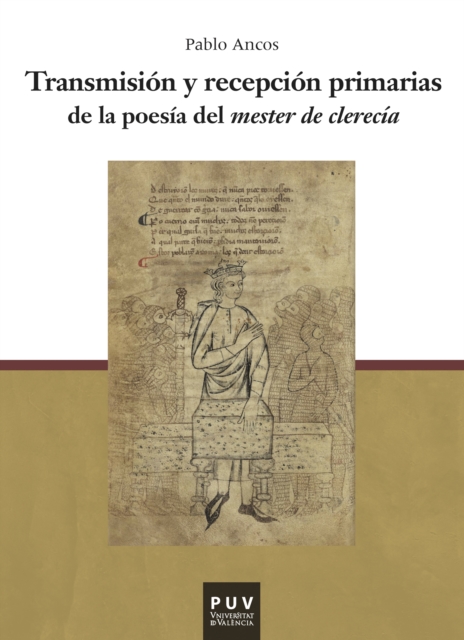 Transmisión y recepción primarias de la poesía del mester de clerecía
