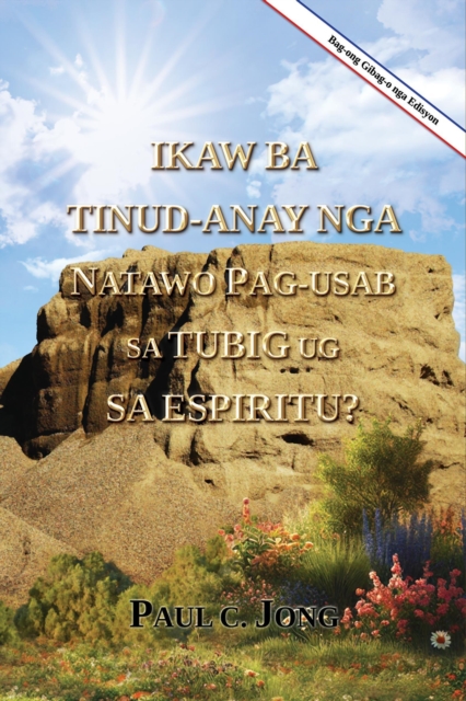 Ikaw ba tinud-anay nga natawo pag-usab sa tubig ug sa Espiritu? [Bag-ong Gibag-o nga Edisyon]