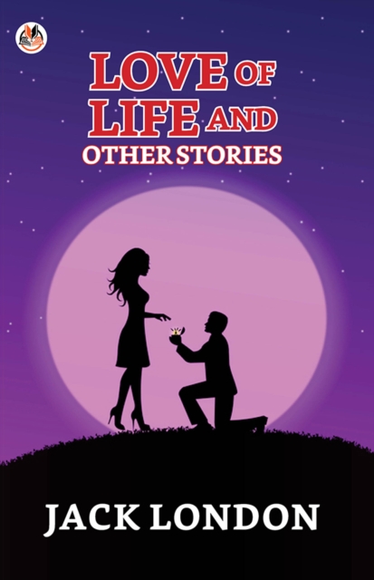 Love of Life and other Stories