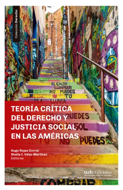 Teoria critica del Derecho y justicia social en las Americas