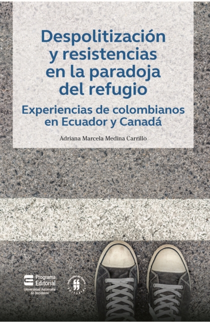 Despolitizacion y resistencias en la paradoja del refugio
