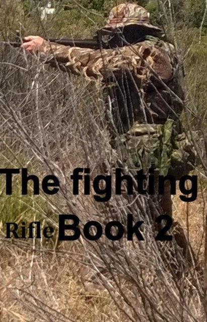 Fighting Rifle Book 2