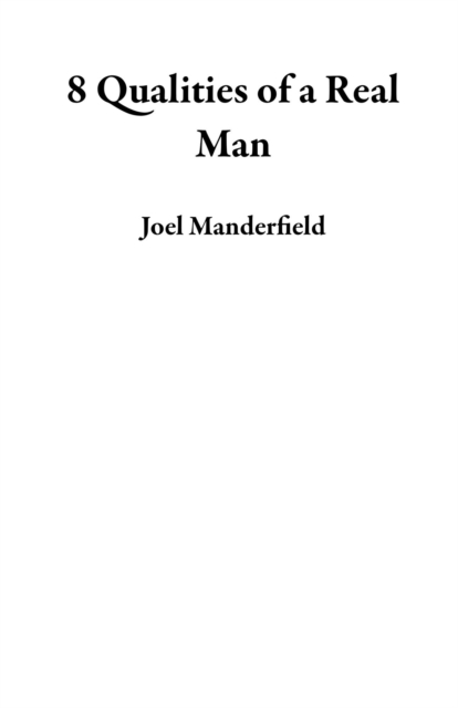 Qualities of a Real Man