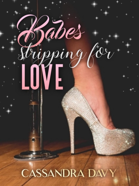Babes Stripping for Love