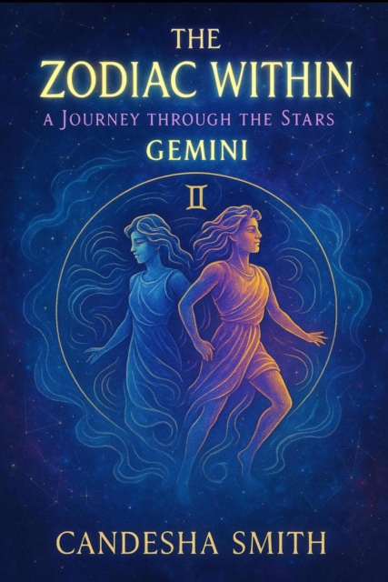 Zodiac Within A Journey Within The Stars Gemini