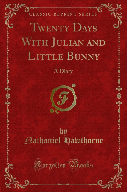 Twenty Days With Julian and Little Bunny