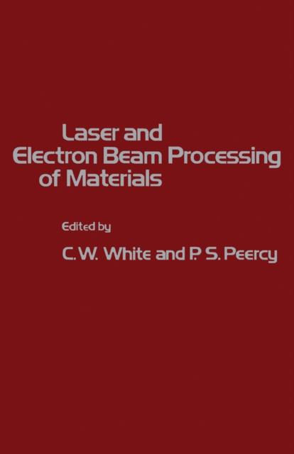 Laser and Electron Beam Processing of Materials