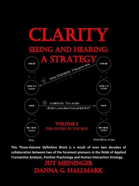 Clarity: Seeing and Hearing: A Strategy Vol. I
