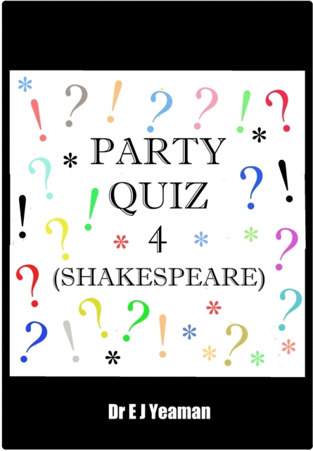 Party Quiz 4 (Shakespeare)
