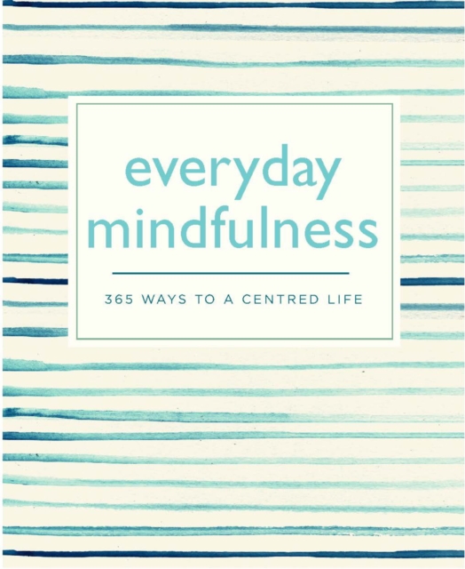 Everyday Mindfulness