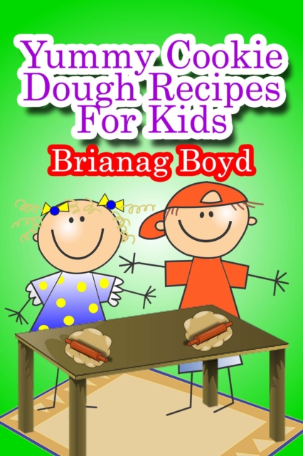 Yummy Cookie Dough Recipes For Kids