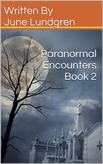Paranormal Encounters Book 2