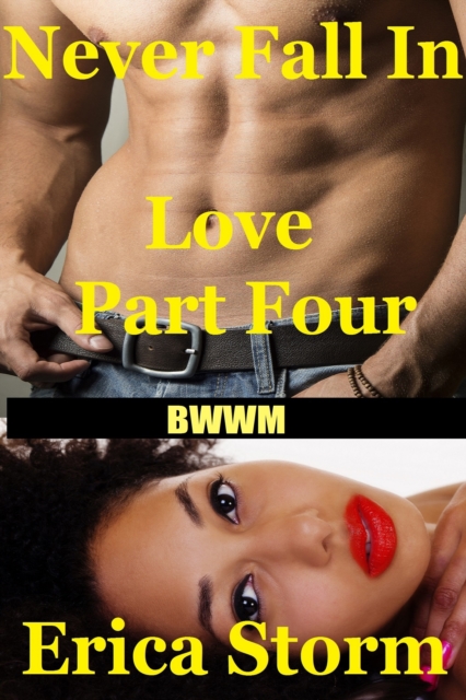 Never Fall In Love (Part 4)