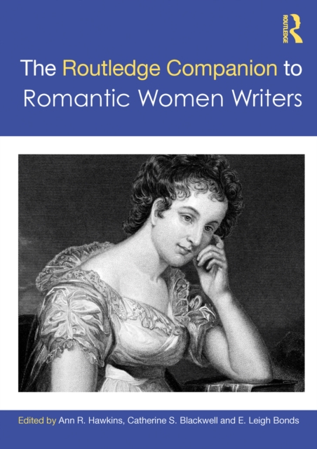 Routledge Companion to Romantic Women Writers
