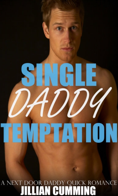 Single Daddy Temptation