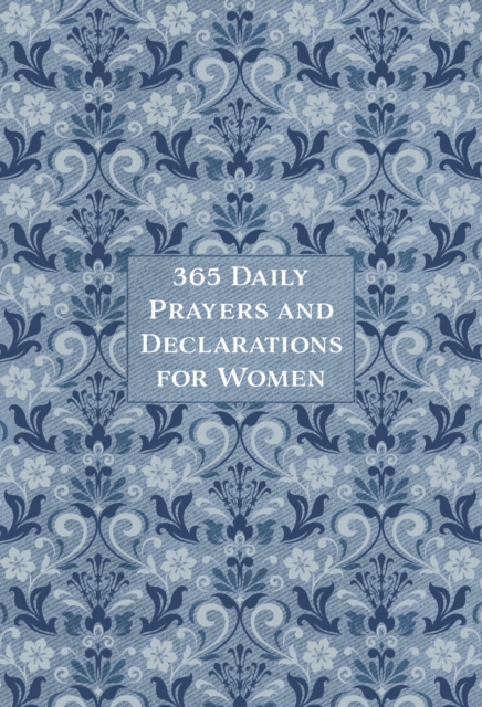 365 Daily Prayers and Declarations for Women