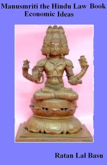 Manusmriti, the Hindu Law Book: Economic Ideas