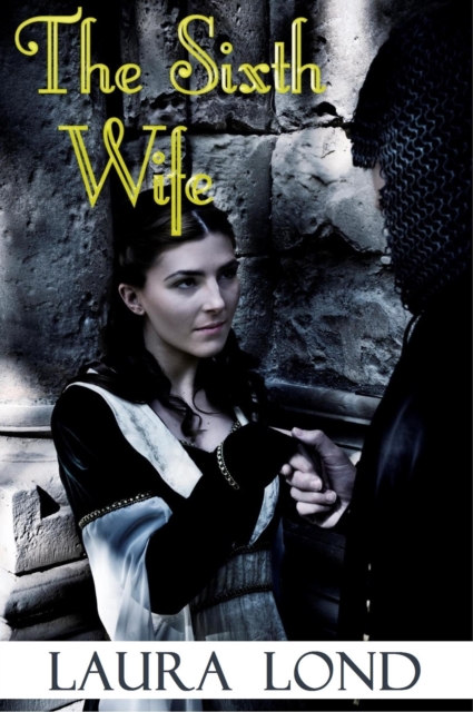 Sixth Wife (A Novella)