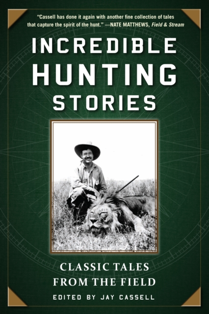 Incredible Hunting Stories