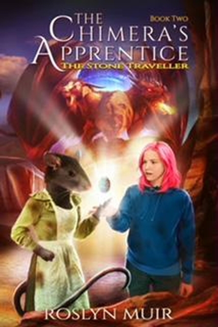 Chimera's Apprentice Book Two: The Stone Traveller