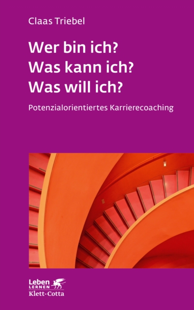 Wer bin ich? Was kann ich? Was will ich?