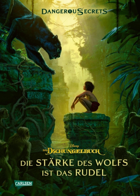 Disney – Dangerous Secrets 6: Das Dschungelbuch: Die Stärke des Wolfs ist das Rudel