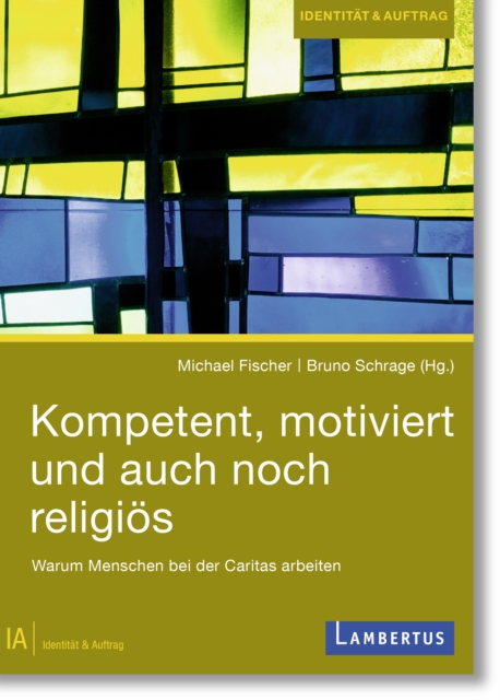  Kompetent, motiviert und auch noch religiös