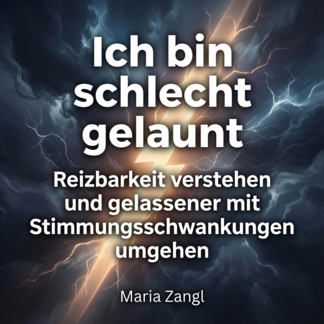 Ich bin schlecht gelaunt