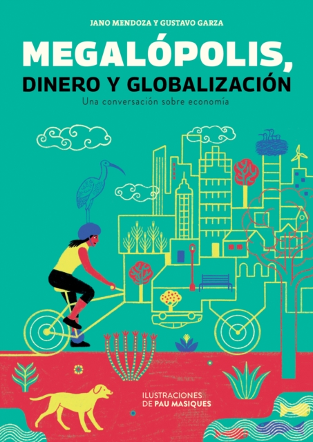 Megalópolis, globalización y economía