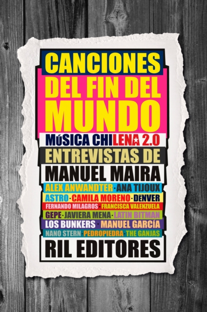 Canciones del fin del mundo: música chilena 2.0