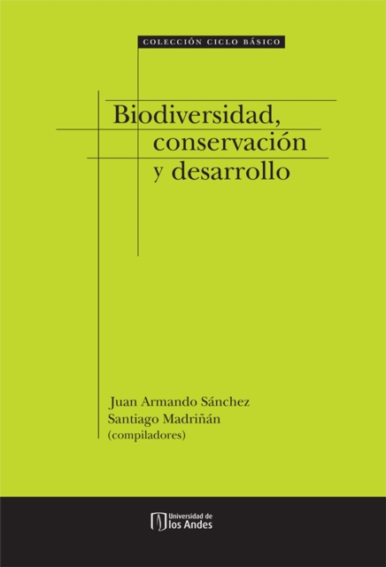 Biodiversidad, conservación y desarrollo
